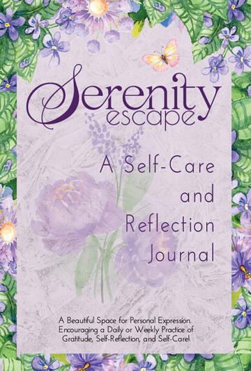 Cover of a journal called Serenity Escape: A Self-Care and Reflection Journal. The book is a lavender with a purple flower border around the edges.