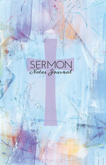 Cover of a Sermon Notes Journal for Women. The cover has a purple cross in the center and the background is pastel paint splashes of pinks, purples, and yellows.