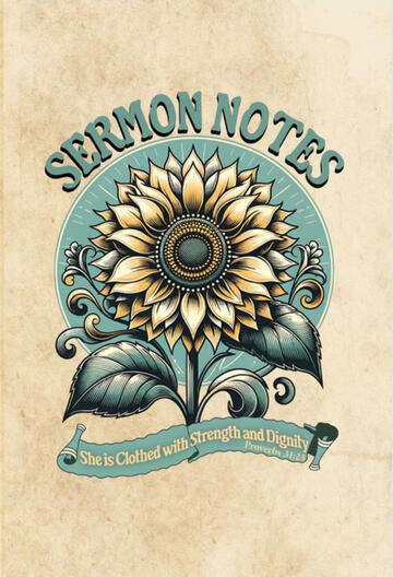 Cover of a Sermon Notes Journal for Women. The cover has a golden sunflower and the background is a textured cream color.