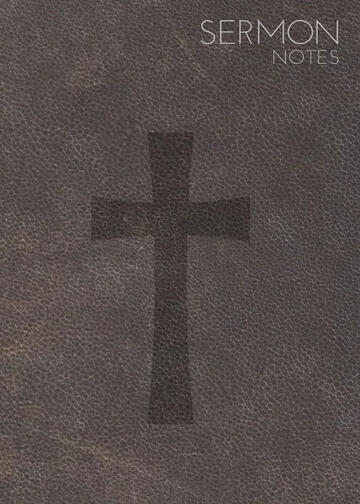 Cover of a Sermon Notes Journal for Men. The cover has a brown cross image in the center and the background is a brown faux leather print.